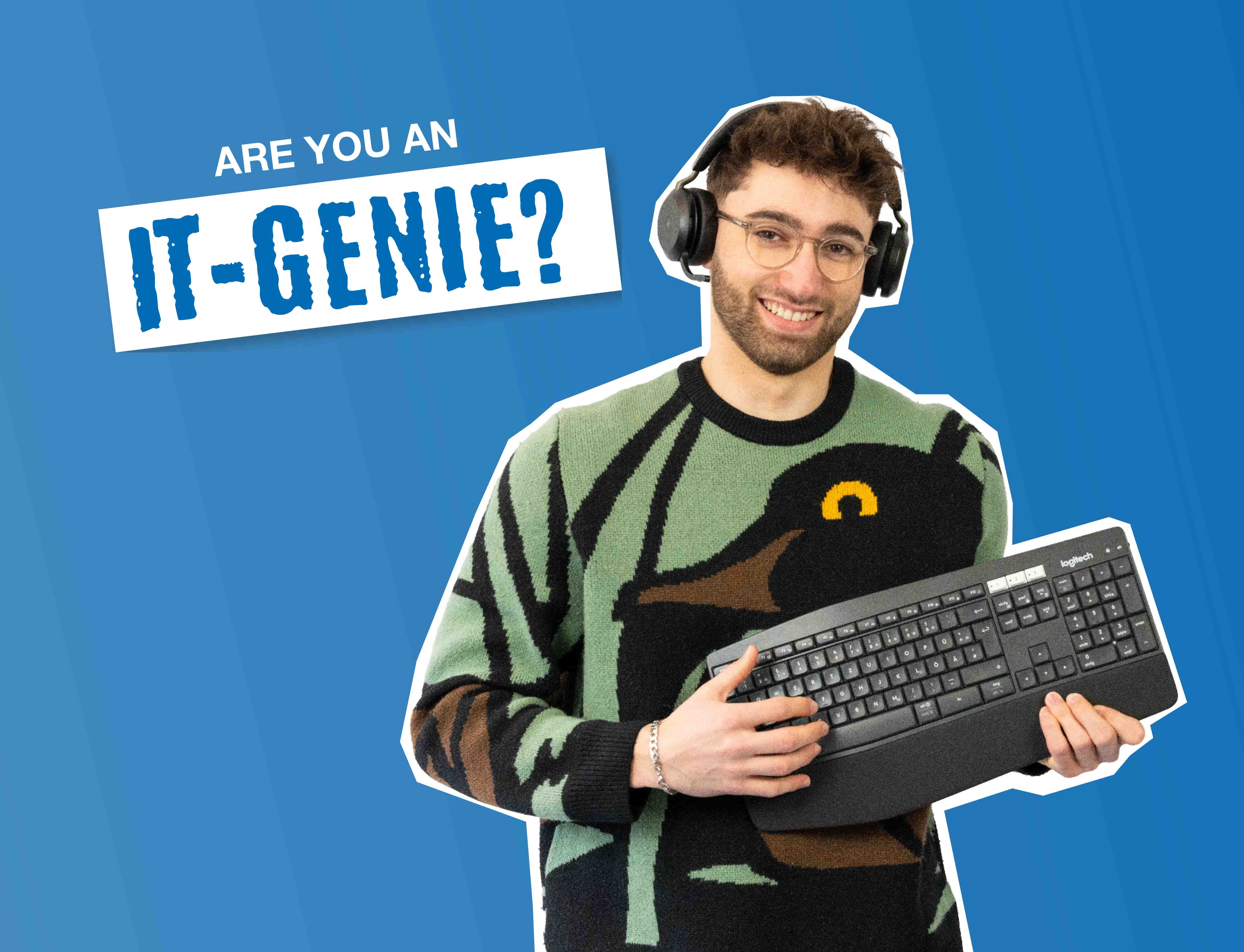 Jeune homme avec un clavier à la main et des écouteurs sur les oreilles, test à côté « Tu es un génie de l'informatique ? »