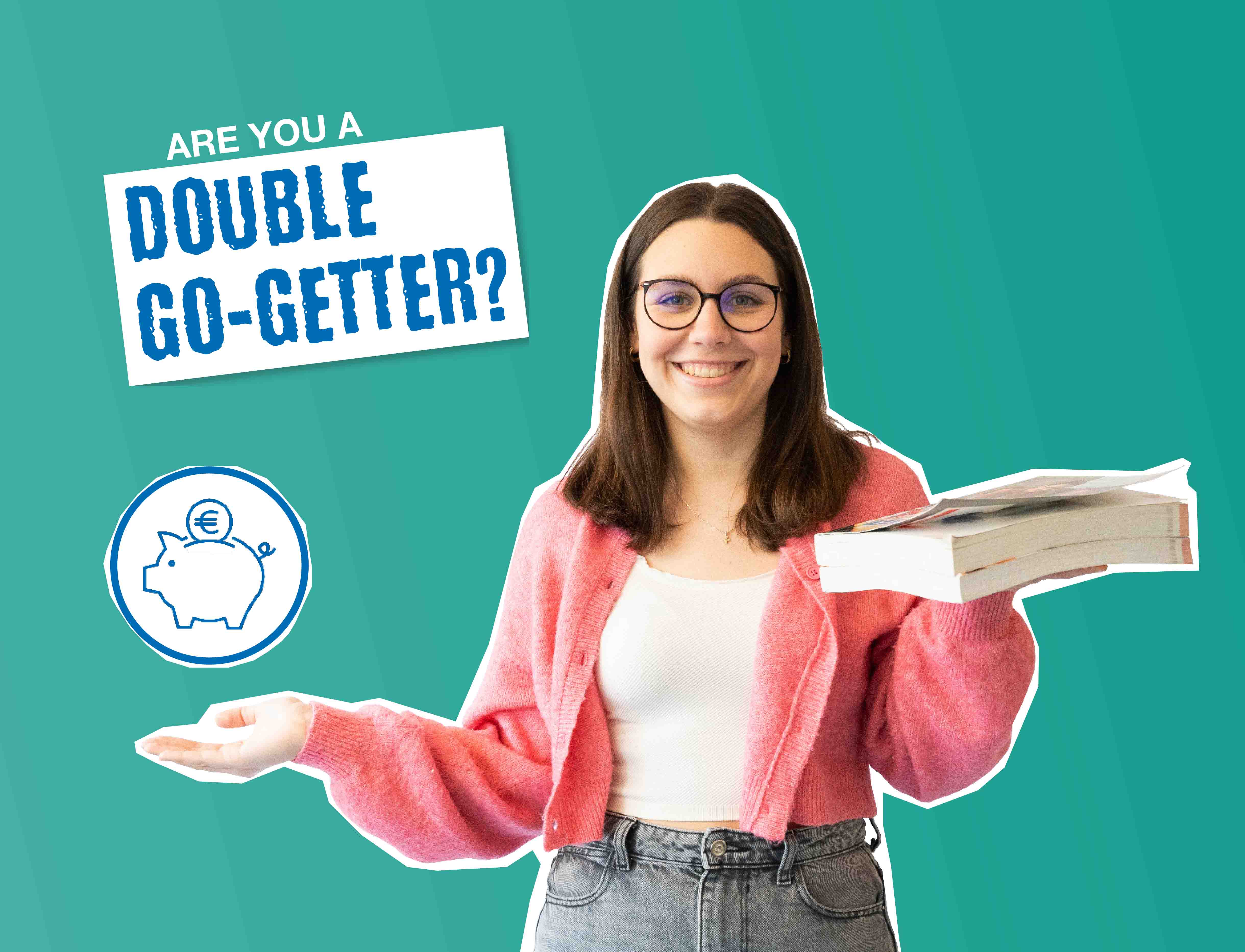 Jeune femme tenant un livre à la main, à côté d'un symbole représentant une tirelire et d'un livre, avec le texte « Tu es un double débutant ? ».